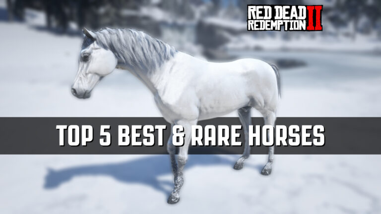Top 5 Best & Rare Horses You Should Have in Red Dead Redemption 2 (With Locations)